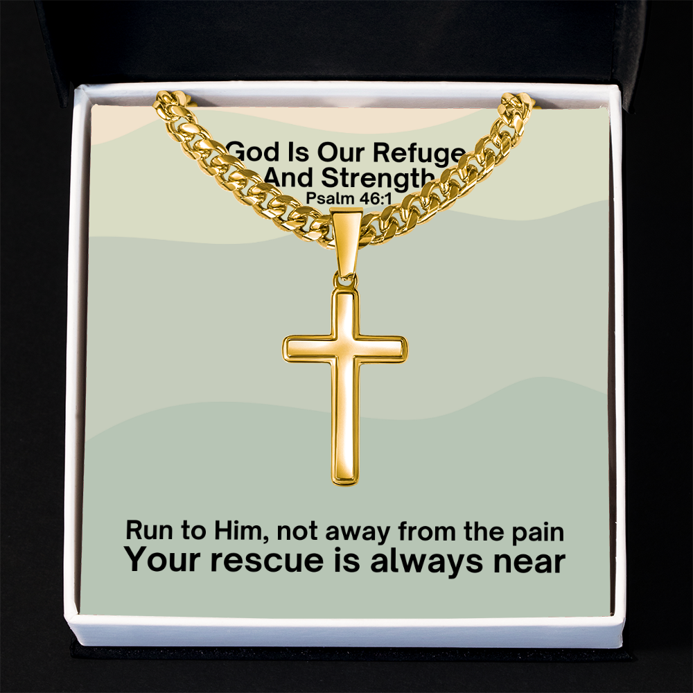 God Is Our Refuge And Strength (Psalm 46:1) | Premium Sterling Silver Cuban Link Cross Necklace