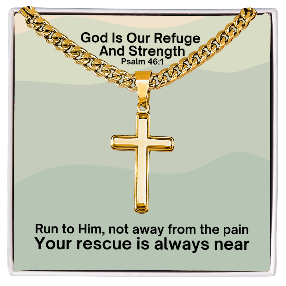 God Is Our Refuge And Strength (Psalm 46:1) | Premium Sterling Silver Cuban Link Cross Necklace