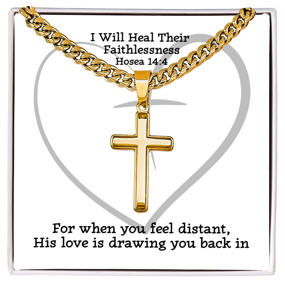 I Will Heal Their  Faithlessness (Hosea 14:4) | Premium Sterling Silver Cuban Link Cross Necklace