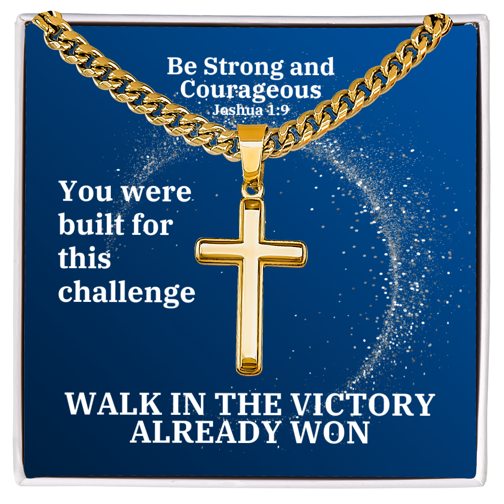 Be Strong And Courageous (Joshua 1:9) | Premium Sterling Silver Cuban Link Cross Necklace