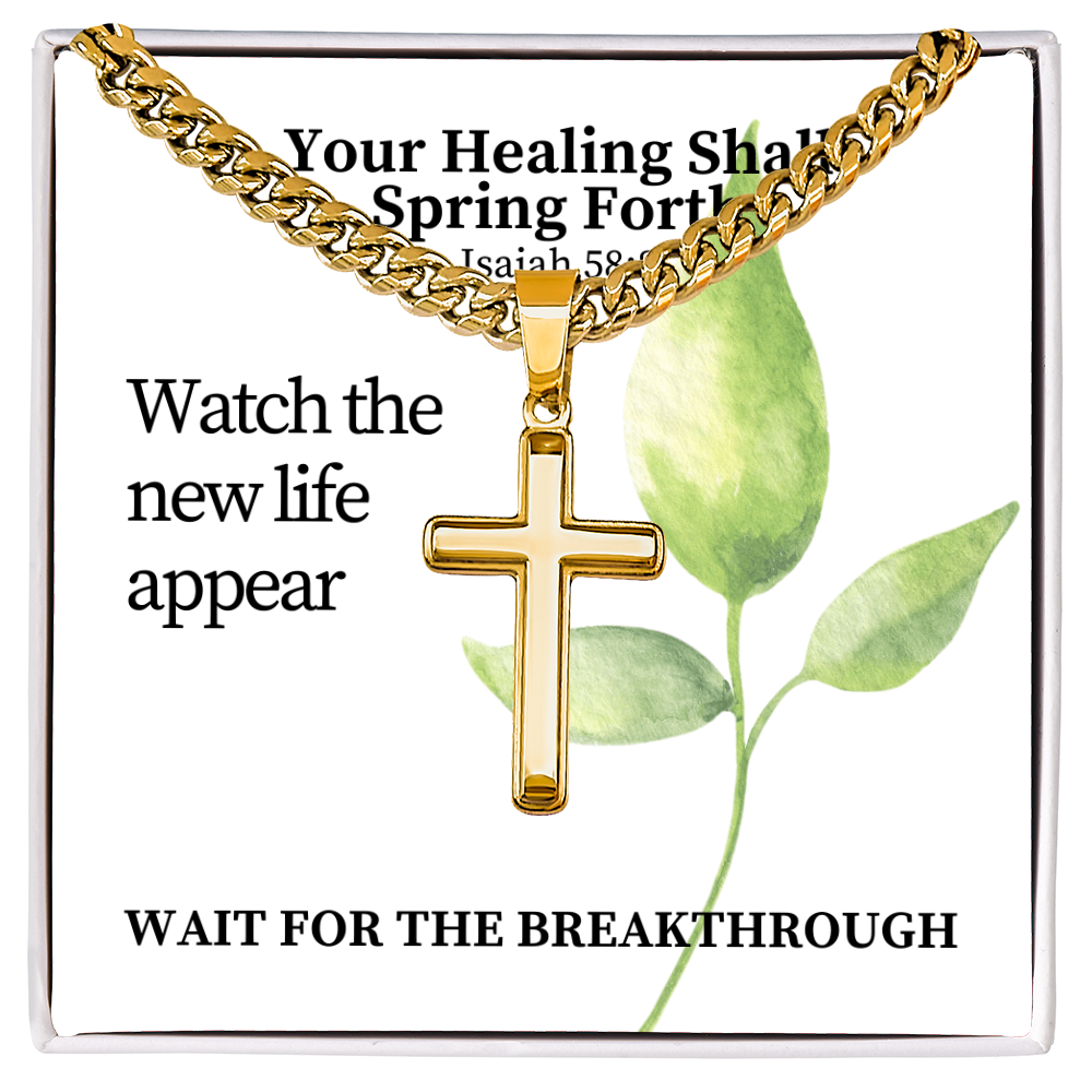 Your Healing Shall Spring Forth (Isaiah 58:8) | Premium Sterling Silver Cuban Link Cross Necklace