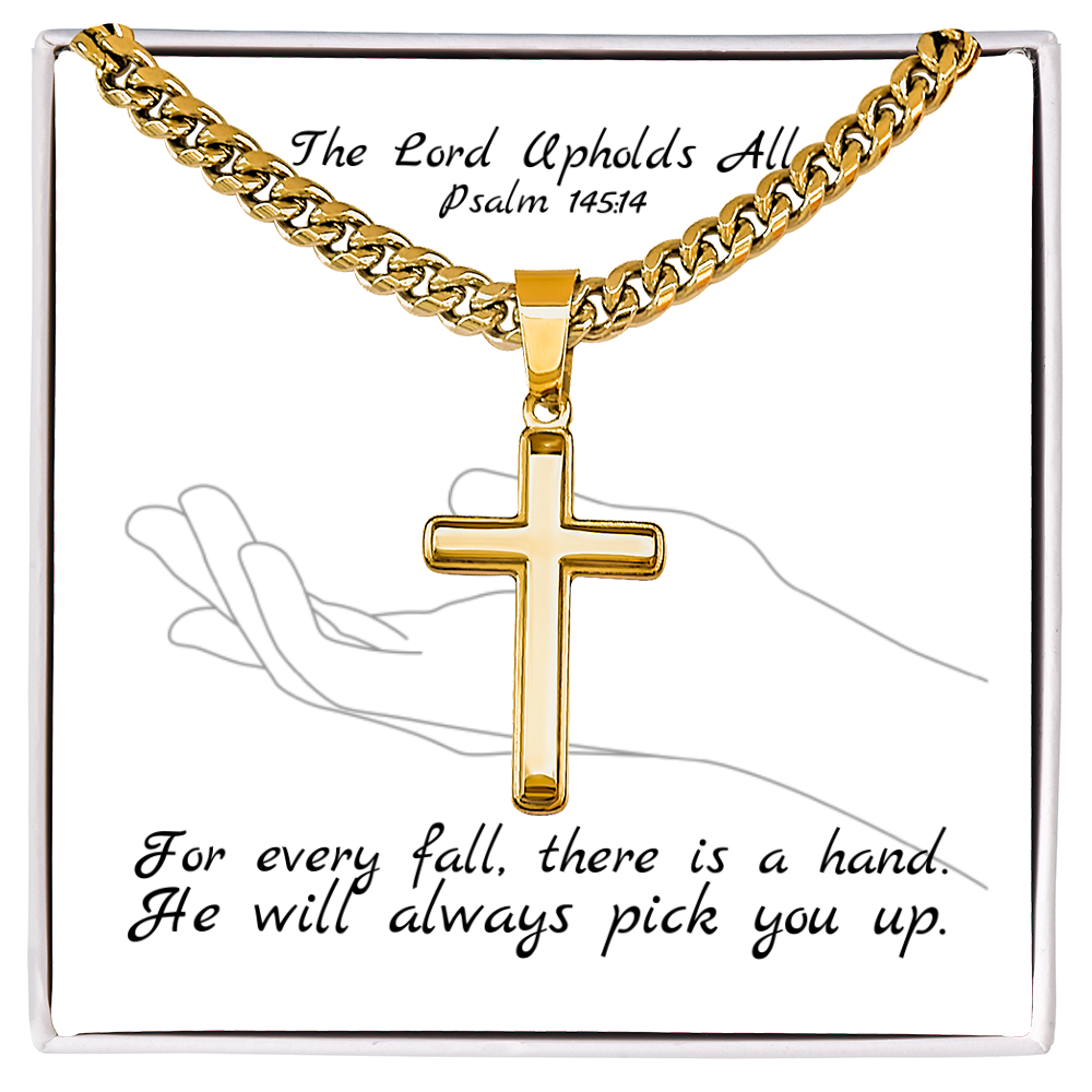 The Lord Upholds All (Psalm 145:14) | Premium Sterling Silver Cuban Link Cross Necklace