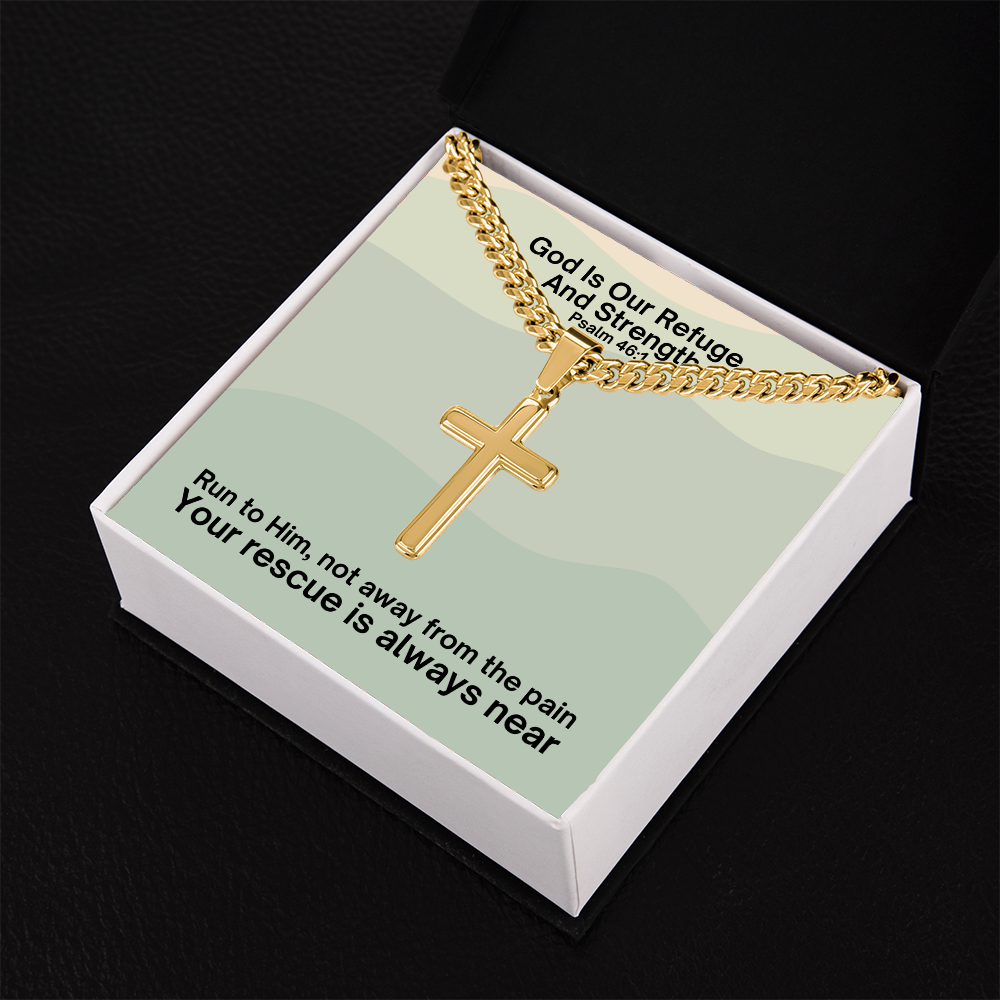God Is Our Refuge And Strength (Psalm 46:1) | Premium Sterling Silver Cuban Link Cross Necklace