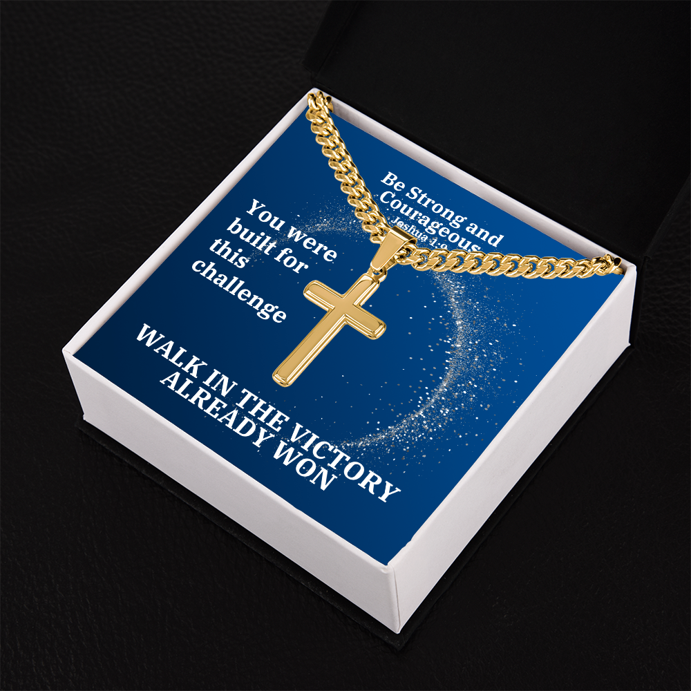 Be Strong And Courageous (Joshua 1:9) | Premium Sterling Silver Cuban Link Cross Necklace