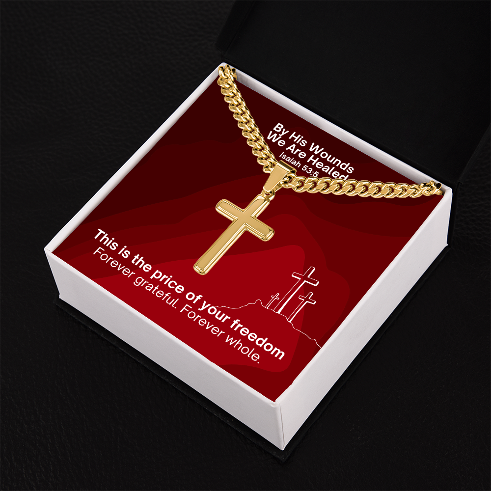 By His Wounds We Are Healed (Isaiah 53:5) | Premium Sterling Silver Cuban Link Cross Necklace