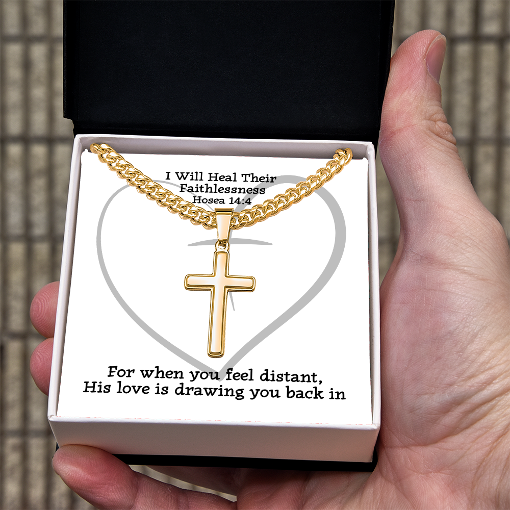 I Will Heal Their  Faithlessness (Hosea 14:4) | Premium Sterling Silver Cuban Link Cross Necklace