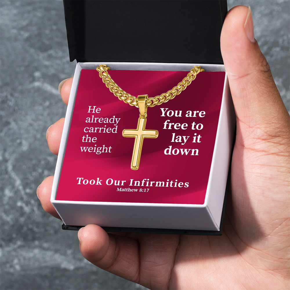 Took Our Infirmities (Matthew :17) | Premium Sterling Silver Cuban Link Cross Necklace