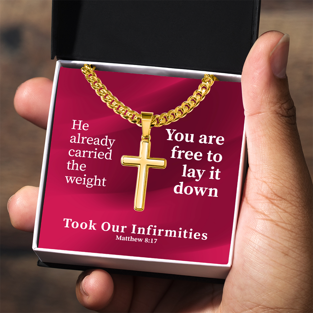 Took Our Infirmities (Matthew :17) | Premium Sterling Silver Cuban Link Cross Necklace