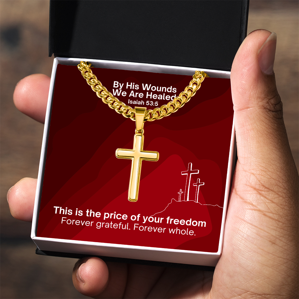 By His Wounds We Are Healed (Isaiah 53:5) | Premium Sterling Silver Cuban Link Cross Necklace