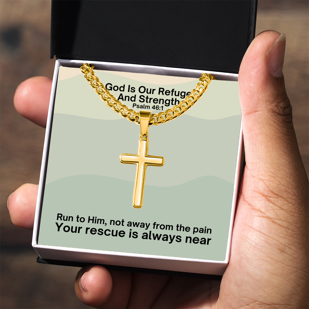 God Is Our Refuge And Strength (Psalm 46:1) | Premium Sterling Silver Cuban Link Cross Necklace