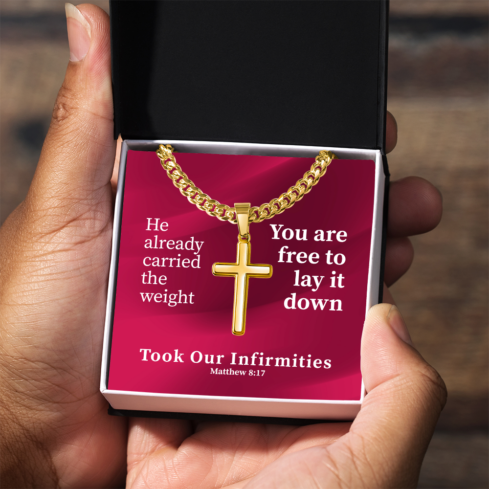 Took Our Infirmities (Matthew :17) | Premium Sterling Silver Cuban Link Cross Necklace