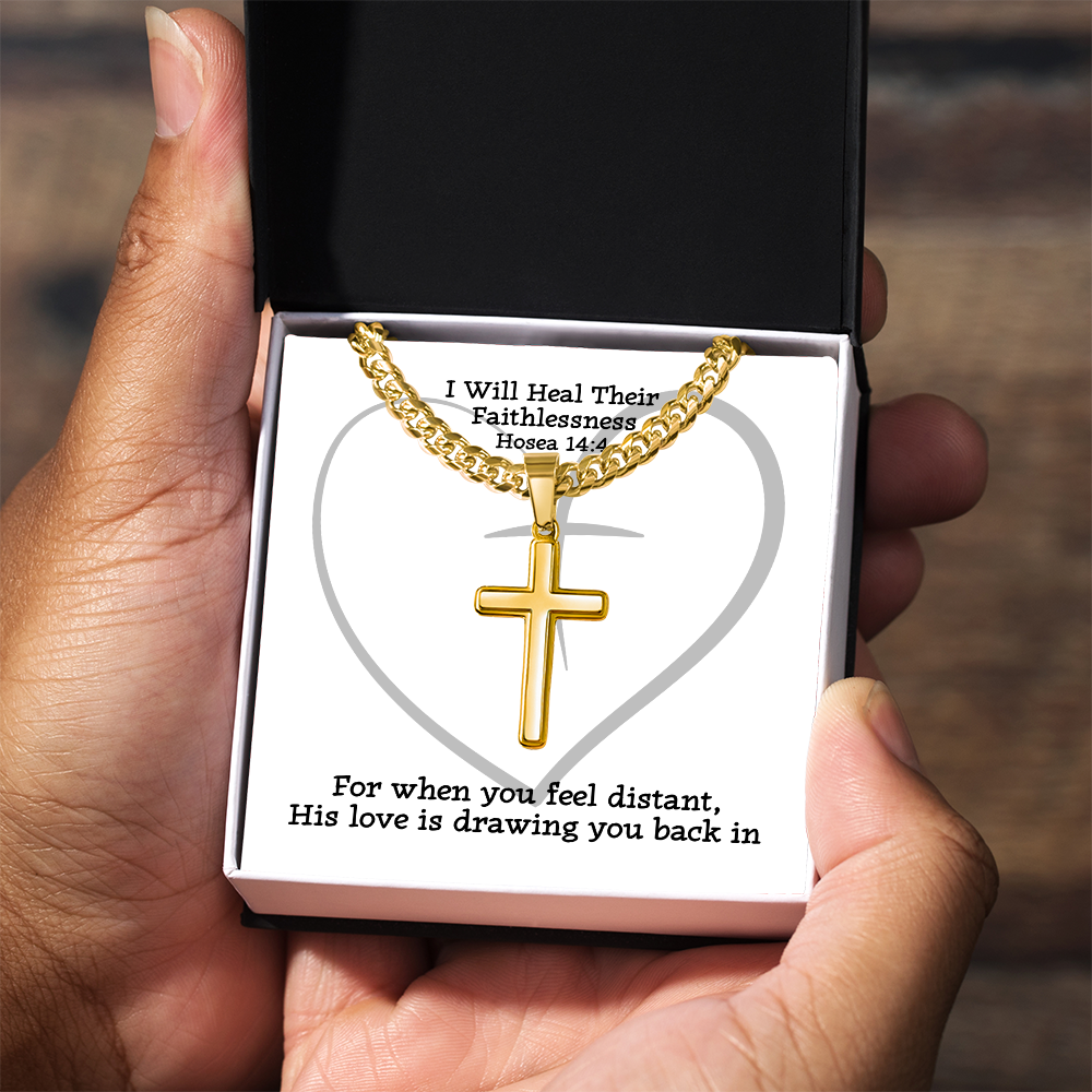 I Will Heal Their  Faithlessness (Hosea 14:4) | Premium Sterling Silver Cuban Link Cross Necklace