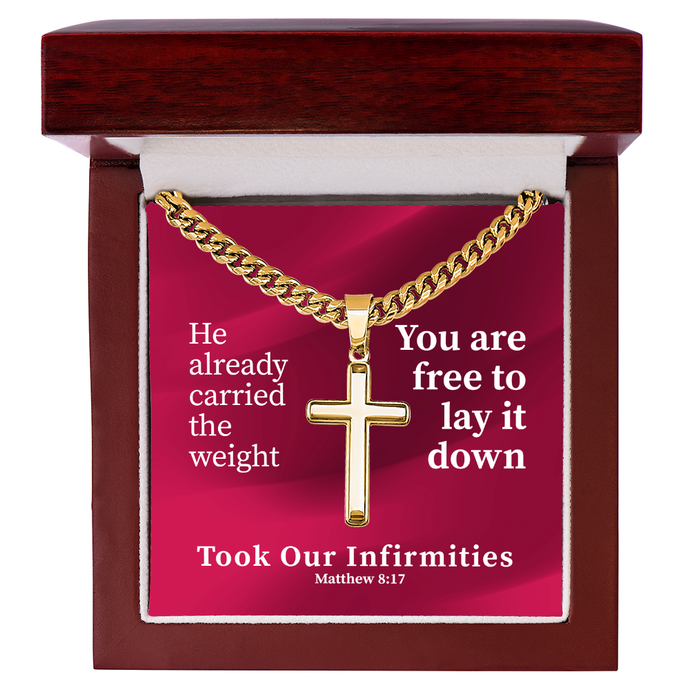 Took Our Infirmities (Matthew :17) | Premium Sterling Silver Cuban Link Cross Necklace