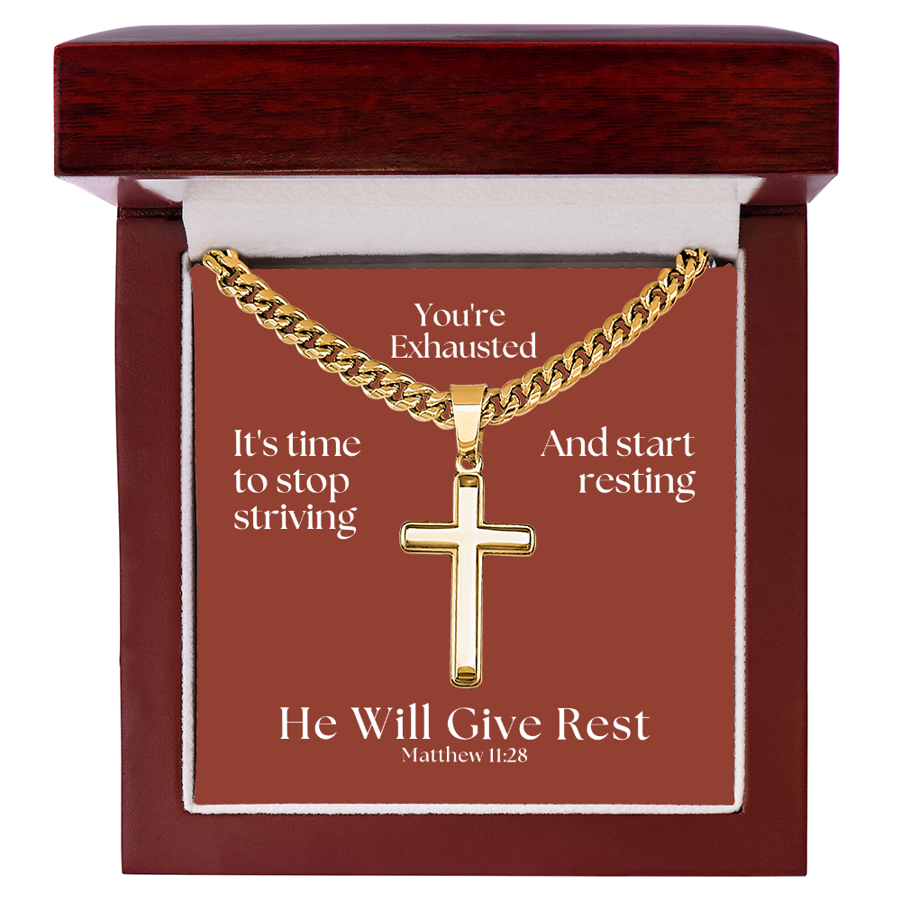 He Will Give  Rest (Matthew 11:28) | Premium Sterling Silver Cuban Link Cross Necklace