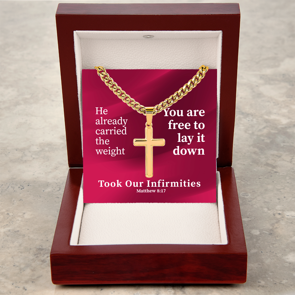 Took Our Infirmities (Matthew :17) | Premium Sterling Silver Cuban Link Cross Necklace