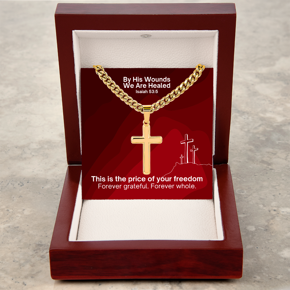 By His Wounds We Are Healed (Isaiah 53:5) | Premium Sterling Silver Cuban Link Cross Necklace
