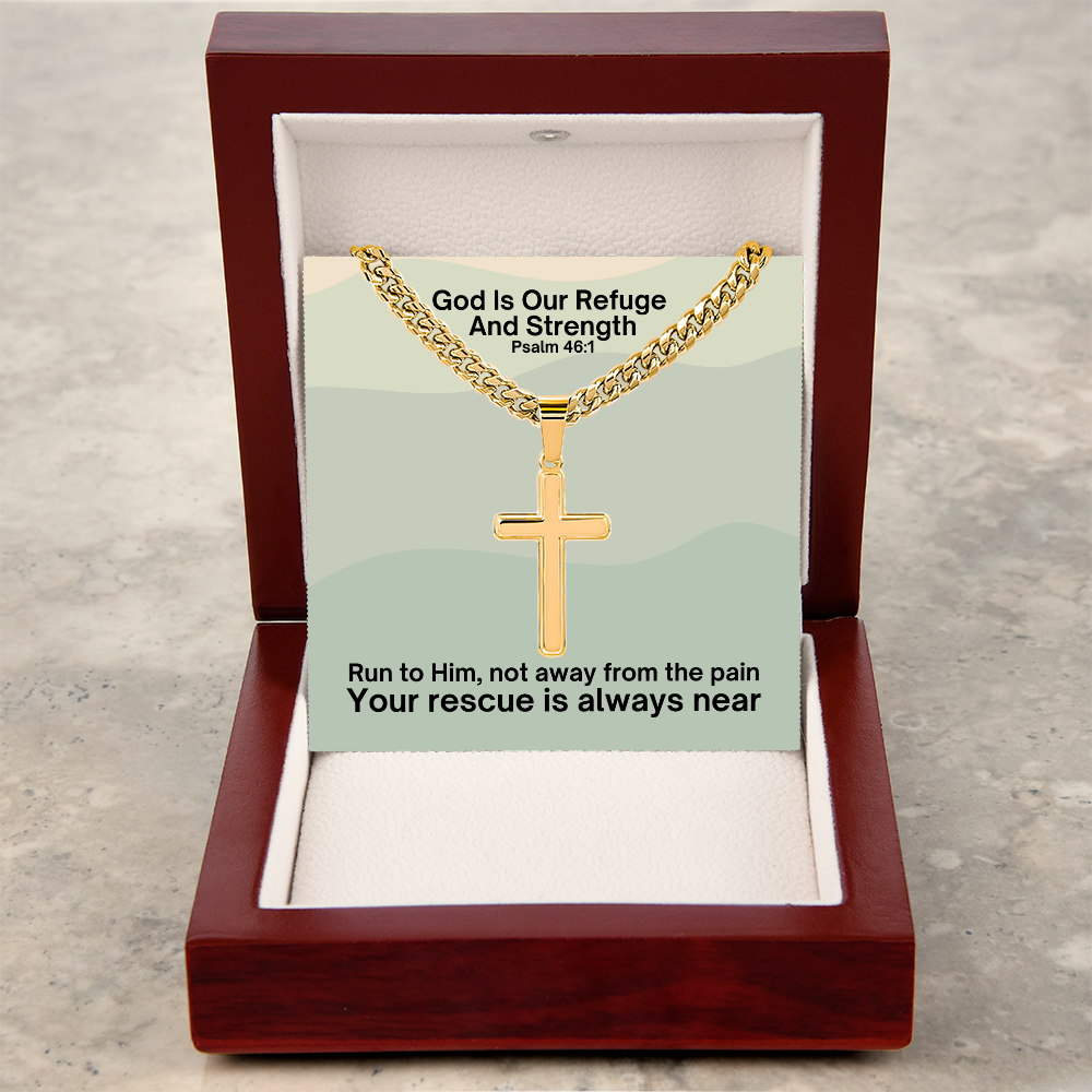 God Is Our Refuge And Strength (Psalm 46:1) | Premium Sterling Silver Cuban Link Cross Necklace