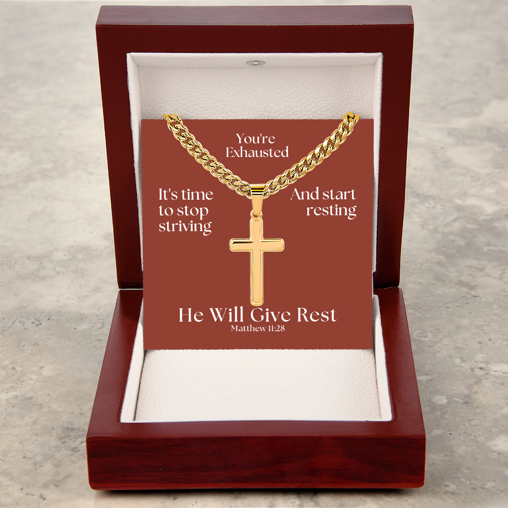 He Will Give  Rest (Matthew 11:28) | Premium Sterling Silver Cuban Link Cross Necklace