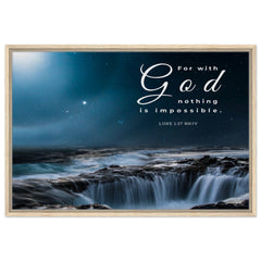 Premium Quality Framed Canvas | For With God Nothing Will Be Impossible ~Luke 1:37~
