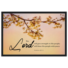 Premium Quality Framed Canvas | The Lord Will Give Strength To His People ~Psalm 29:11~