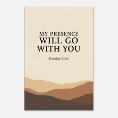 Premium Gallery Wrapped Canvas: My Presence Will Go With You (Exodus 33:14)