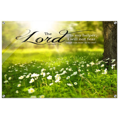 Contemporary Acrylic Print | The Lord Is My Helper, I Will Not Fear ~Hebrews 13:6~