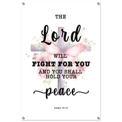 Minimalist Typography Acrylic Print | The Lord Will Fight For You ~Exodus 14:14~ (5 Designs)