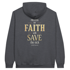 Premium Unisex Hoodie | Prayer of Faith Will Save the Sick -James 5:14–15-