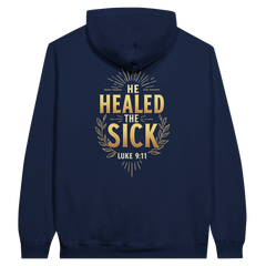 Premium Unisex Hoodie | He Healed The Sick -Luke 9:11-