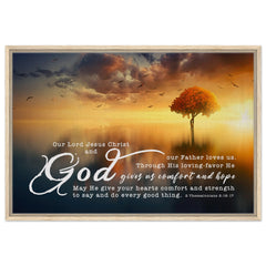 Premium Quality Framed Canvas | His Grace Gave Us Eternal Comfort ~2 Thessalonians 2:16-17~