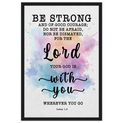 Minimalist Typography Framed Canvas | God Is With You Wherever You Go ~Joshua 1:9~ (5 Designs)