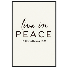 Museum-Quality Framed Poster: Live In Peace (2 Corinthians 13:11)