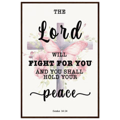 Minimalist Typography Framed Poster | The Lord Will Fight For You ~Exodus 14:14~ (5 Designs)