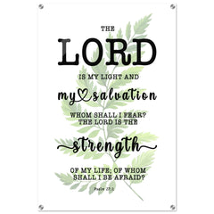 Minimalist Typography Acrylic Print | The Lord Is The Strength Of My Life ~Psalm 27:1~ (5 Designs)