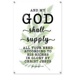 Minimalist Typography Acrylic Print | My God Shall Supply All My Needs ~Philippians 4:19~ (5 Designs)