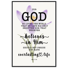 Minimalist Typography Framed Poster | Believe In Him For Everlasting Life ~John 3:16~ (5 Designs)