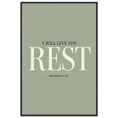 Museum-Quality Framed Poster: I Will Give You Rest (Matthew 11:28)