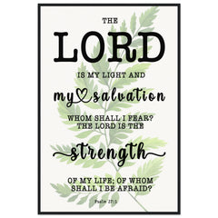Minimalist Typography Framed Poster | The Lord Is The Strength Of My Life ~Psalm 27:1~ (5 Designs)