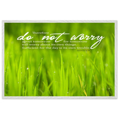 Museum-Quality Premium Wooden Framed Poster | Do Not Worry About Tomorrow ~Matthew 6:34~
