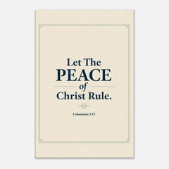 Premium Gallery Wrapped Canvas: Let The Peace of Christ Rule (Colossians 3:15)