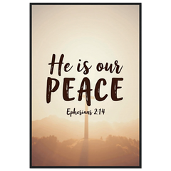 Museum-Quality Framed Poster: He Is Our Peace (Ephesians 2:14)