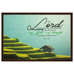 Premium Quality Framed Canvas | The Lord Is My Rock & Fortress ~Psalm 18:2~
