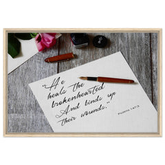 Premium Quality Framed Canvas | He Heals The Brokenhearted ~Psalm 147:3~