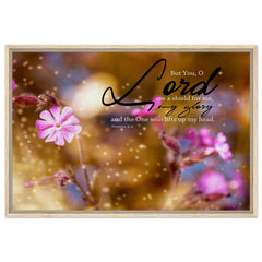 Premium Quality Framed Canvas | The Lord Is My Shield ~Psalm 3:3~