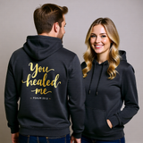 Premium Unisex Hoodie | You Healed Me -Psalm 30:2-
