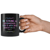 Bible Verses Black Mugs - Joshua 1:9 (Design 5) - Meditate Healing Christian Store