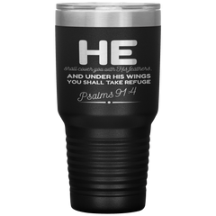 Bible Verses 30oz Stainless Steel Vacuum Insulated Tumbler - Psalm 91:4 Design 8