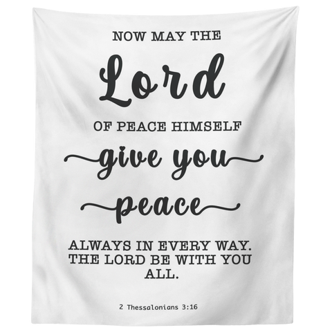 Minimalist Typography Tapestry - The Lord Gives Peace ~2 Thessalonians 3:16~