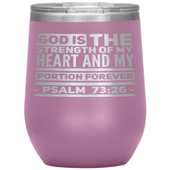 Bible Verses Stainless Steel Vacuum Insulated Wine Tumbler - Psalm 73:26 Design 5