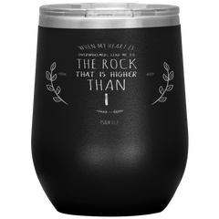 Bible Verses Stainless Steel Vacuum Insulated Wine Tumbler - Psalm 61:2 Design 10